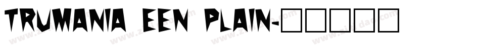 Trumania EEN Plain字体转换